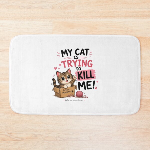 Item preview, My Cat Is Trying To Kill Me! designed and sold by ParanormalCount.