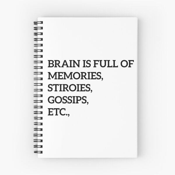 Item preview, Brain is full of memories, stories, gossips, etc., designed and sold by ArtistTejal.