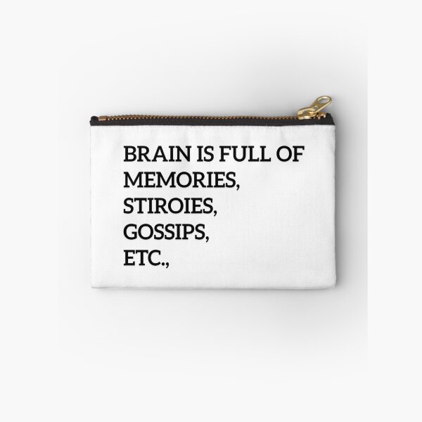 Item preview, Brain is full of memories, stories, gossips, etc., designed and sold by ArtistTejal.