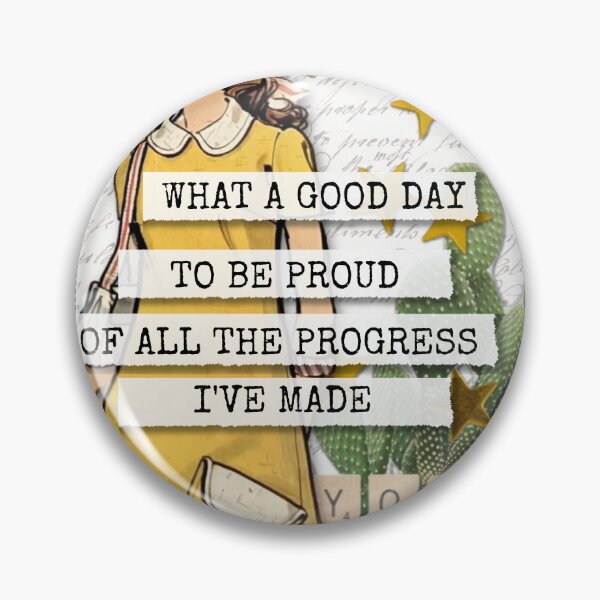 Artikelvorschau, Inspirational Collage: "What a good day to be proud of all the progress I've made"" entworfen und verkauft von SouthPrints.