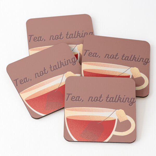 Item preview, Tea not talking designed and sold by creativityisfun.