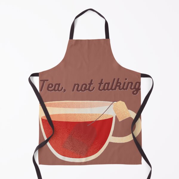 Item preview, Tea not talking designed and sold by creativityisfun.
