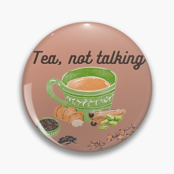 Item preview, Tea not talking designed and sold by creativityisfun.