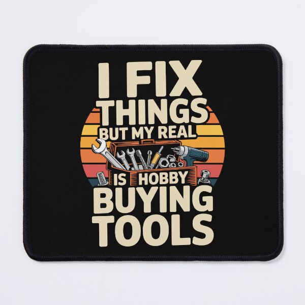 Item preview, I fix things but my real hobby is buying tools designed and sold by jkrphoto.