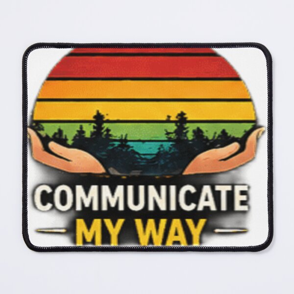 Item preview, Communicate My Way | Neurodiversity & AAC Pride designed and sold by GUINewAlex.