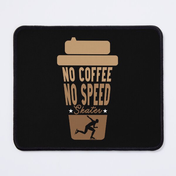 Item preview, Speed Skater No Coffee No Ice Skating Coffee Lover designed and sold by tshirtconcepts.