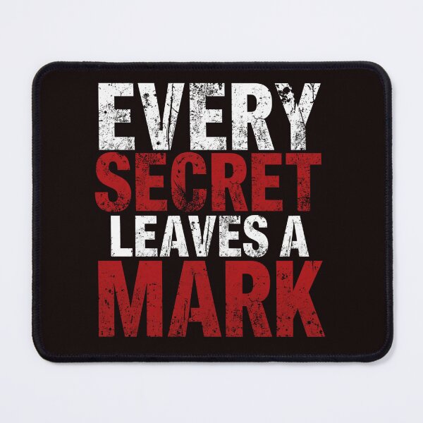 Item preview, Every Secret Leaves a Mark | Dark Mystery Typography T-Shirt Design designed and sold by Vvmd.