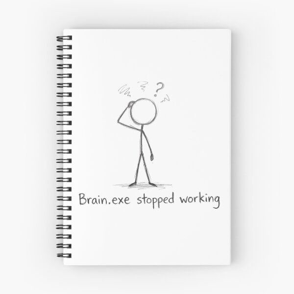 Item preview, Brain.exe Stopped Working designed and sold by OhWell Dept..