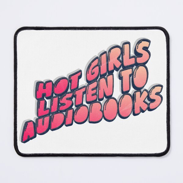 Item preview, Hot Girls Listen to Audiobooks designed and sold by Art by Lindy.