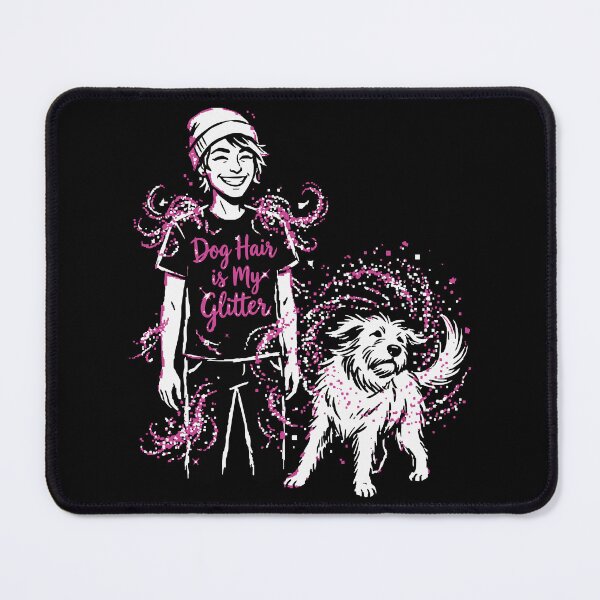 Item preview, Dog Hair Is My Glitter Funny Dog Parent designed and sold by XYZ LAB by Jesuperman.