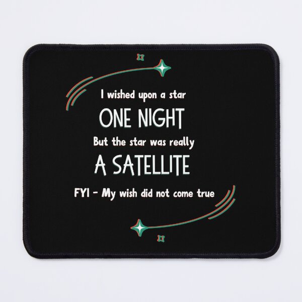 Item preview, Funny I Wished Upon A Star But It Was A Satellite Retro Glitch Design designed and sold by SunandShade.