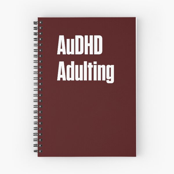Item preview, AuDHD Adulting Neurodivergent Unmasking designed and sold by Notty DOT.