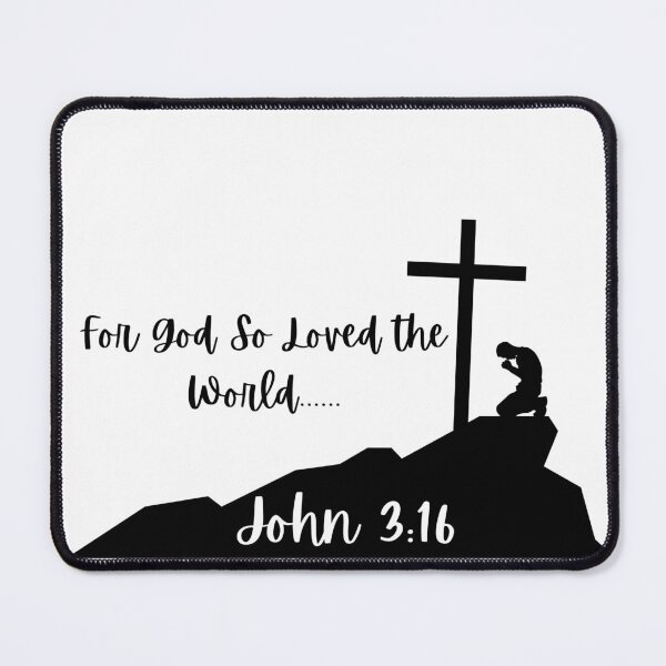 Item preview, John 3:16- For God So Loved The World Christian Design designed and sold by RnIDesignd.