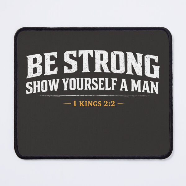Item preview, Be Strong Show Yourself A Man 1 Kings Christian Tee designed and sold by Skotecky.