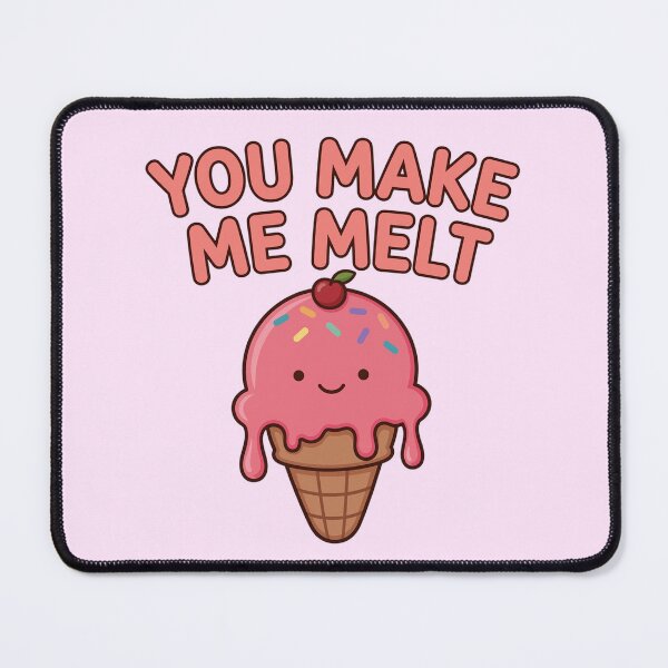 Item preview, You Make Me Melt designed and sold by popsessiveart.