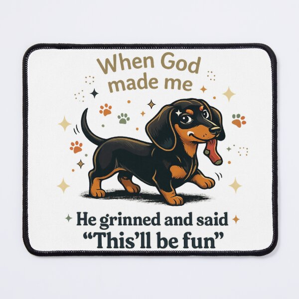 Item preview, When God Made Me He Grinned and said This'll be fun designed and sold by leilalongdogstudio01.
