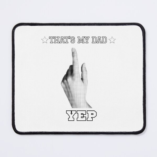 Item preview, Yep, That's My Dad | Funny Proud Father's Day Design designed and sold by MagnetStyle.