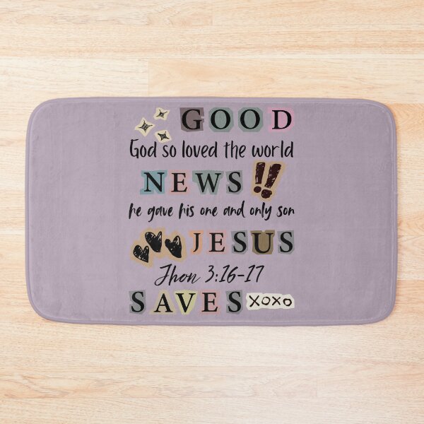 Item preview, Good New Jesus Saves, God So loved the World, John 316-17 designed and sold by Forevermore.