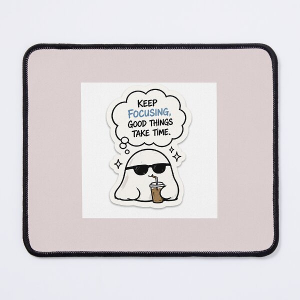 Item preview, Keep Focusing Good Things Take Time Ghost Sticker designed and sold by tammss.stickers.