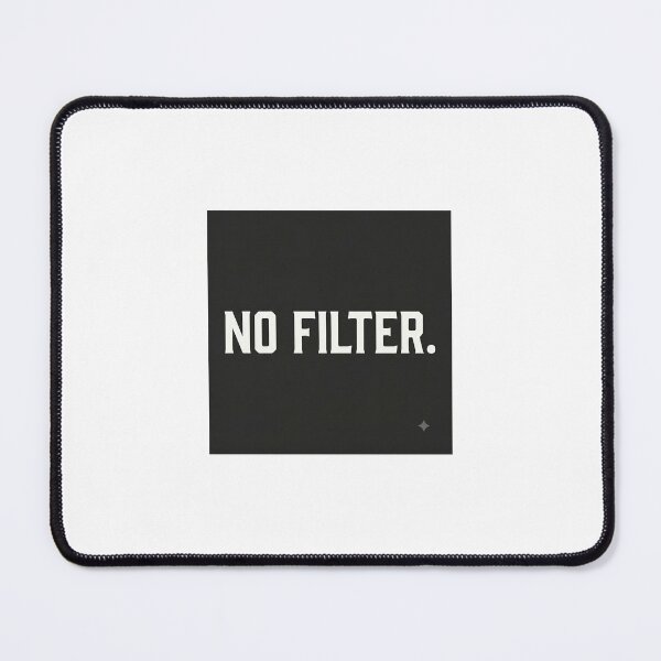 Item preview, NO FILTER Minimalist Bold Typography⁠ designed and sold by NoFilterBrand.
