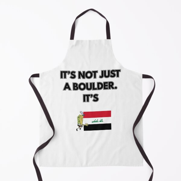 Item preview, It's not just a boulder. It's Iraq! designed and sold by Starlight Nightfall .