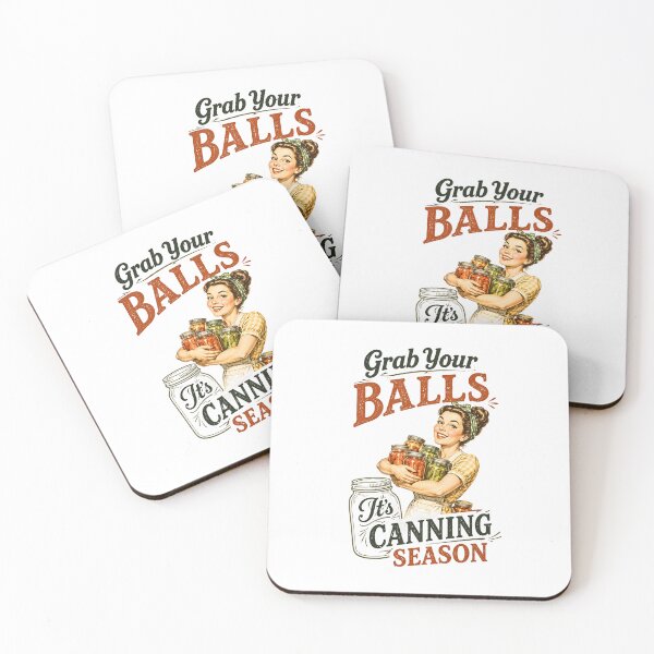 Item preview, Grab your balls it’s canning season designed and sold by Echo Aesthetics.