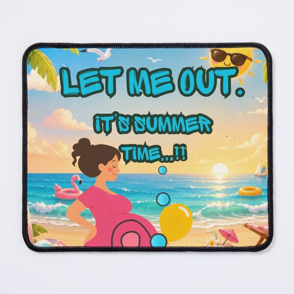 Item preview, Let Me Out It ' Summer Time...!!-Too Tired in the Womb – Ready for Summer Break designed and sold by missprint57.