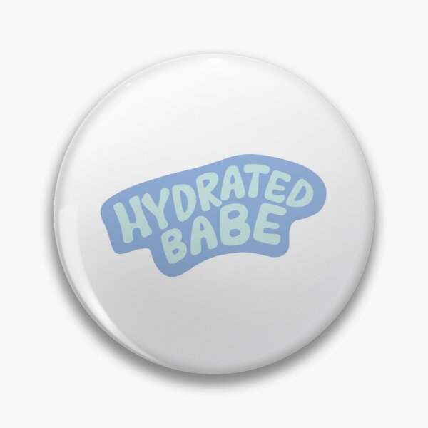 Item preview, Cute blue "hydrated babe" quote designed and sold by CaroPrintsCo..