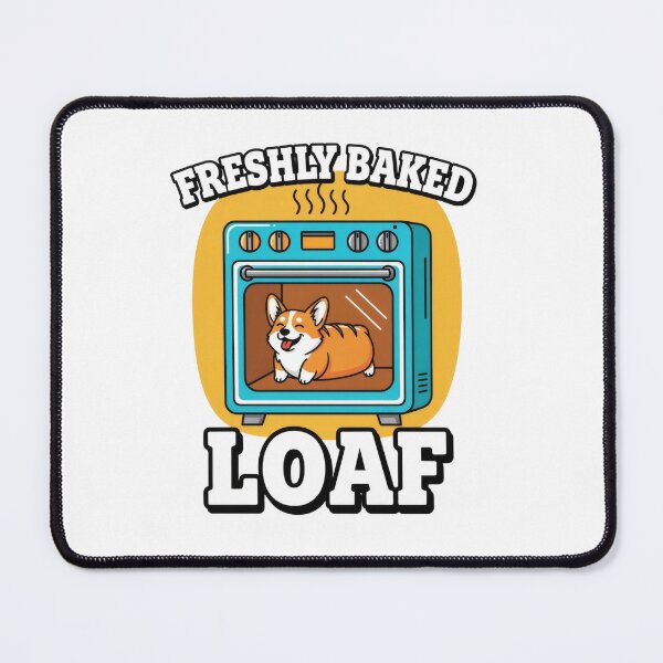 Item preview, Freshly Baked Loaf Funny Corgi Bread designed and sold by HobClub.