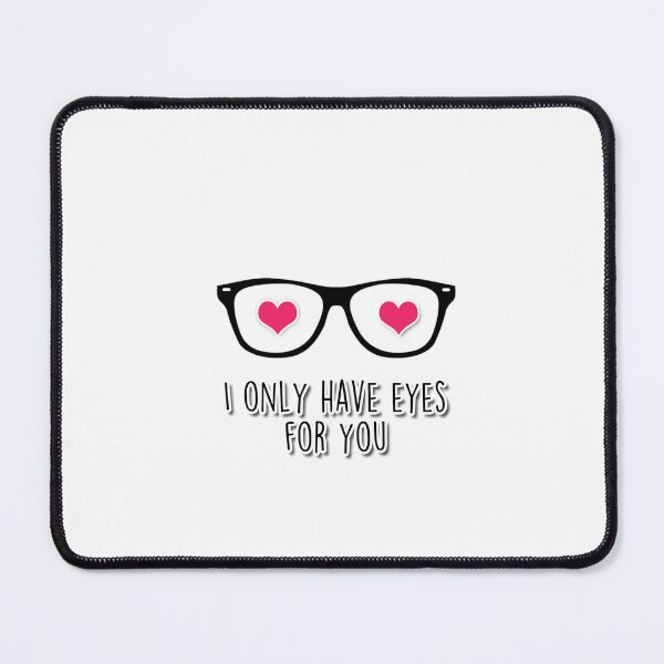 Item preview, I only have eyes for you designed and sold by popsessiveart.
