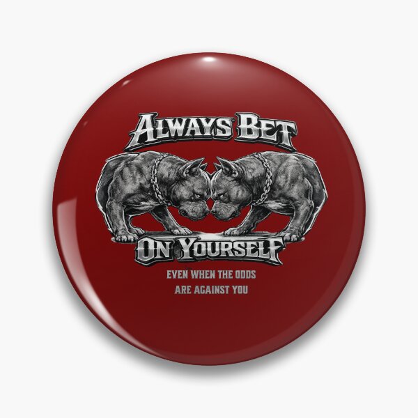 Item preview, Pitbulls  Always Bet On Yourself  designed and sold by freshwear design.