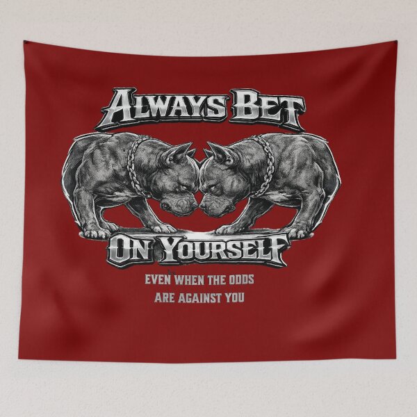 Item preview, Pitbulls  Always Bet On Yourself  designed and sold by freshwear design.