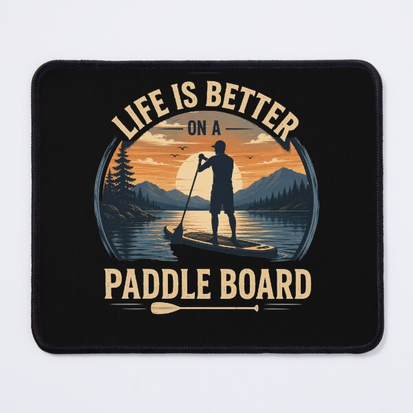 Item preview, Life Is Better on a Paddle Board  designed and sold by WikaKowalczyk.