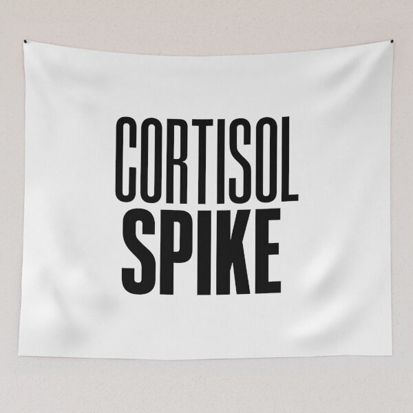 Item preview, Cortisol Spike designed and sold by Memes N Lore .