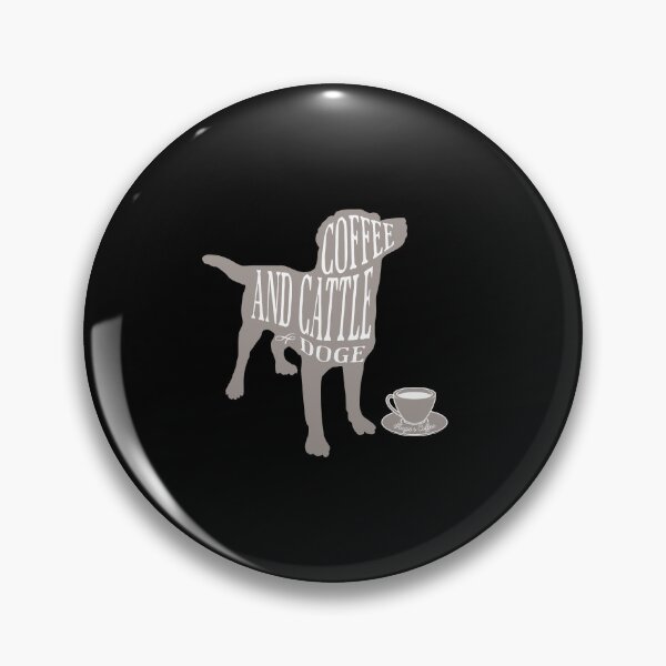 Item preview, Coffee and Cattle Dog Owner Funny Women designed and sold by stylboutique.