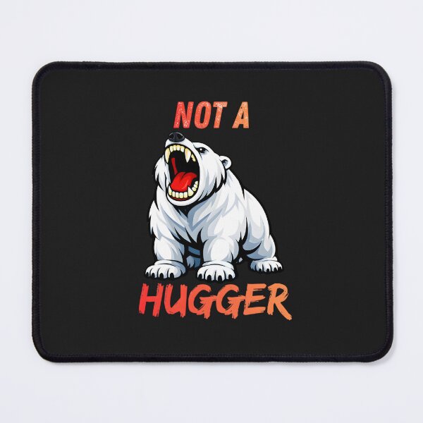 Item preview, Funny Angry Polar Bear Not A Hugger Sarcastic Introvert designed and sold by ROARSOME DESiGNS.