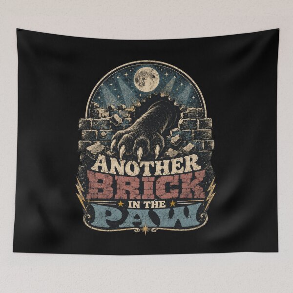 Item preview, Another Brick in the Paw designed and sold by Phil-McCracken.