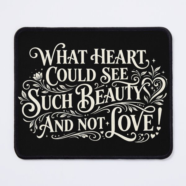 Item preview, What Heart Could See Such Beauty Love Quote designed and sold by MasCorner.