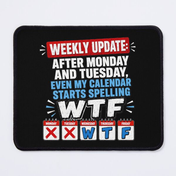 Item preview, Weekly Update: My Calendar Says WTF designed and sold by Uniquely4You2.