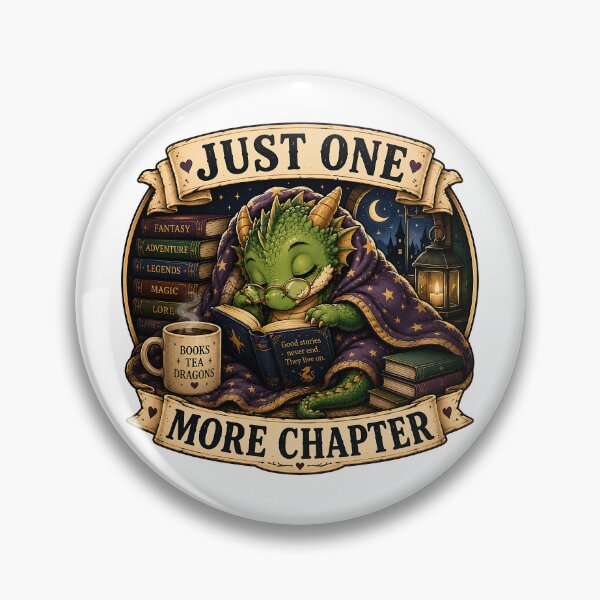 Item preview, Just One More Chapter | Fantasy Book Dragon Reading Design designed and sold by Digital Culture Studio.