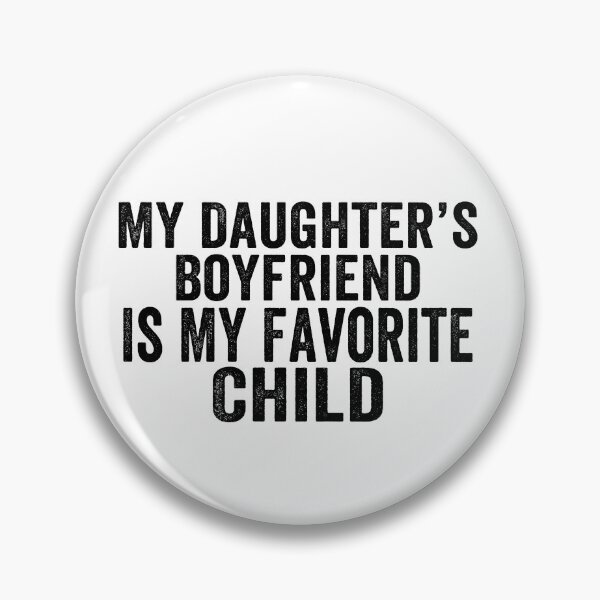 Item preview, My Daughter's Boyfriend Is My Favorite Child Funny Dad Shirt | Father Daughter Humor Gift | Family Joke Design designed and sold by 76Valeria.