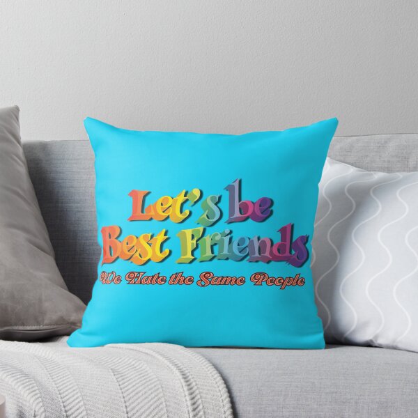 Item preview, Let's Be Best Friends. We Hate The Same People. designed and sold by Deviant Logic Design.