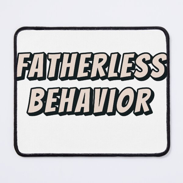 Item preview, Fatherless Behavior -Funny Saying Sarcastic Girls Women Cute designed and sold by stylboutique.