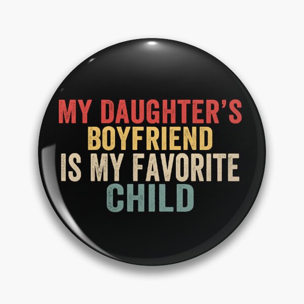 Item preview, My Daughter's Boyfriend Is My Favorite Child Funny Dad Shirt | Father Daughter Humor Gift | Family Joke Design designed and sold by 76Valeria.