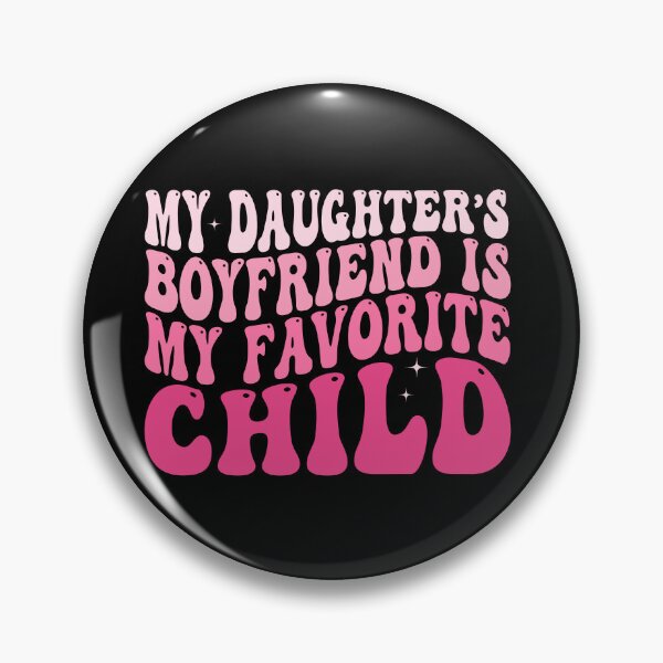 Item preview, My Daughter's Boyfriend Is My Favorite Child Funny Dad Shirt | Father Daughter Humor Gift | Family Joke Design designed and sold by 76Valeria.