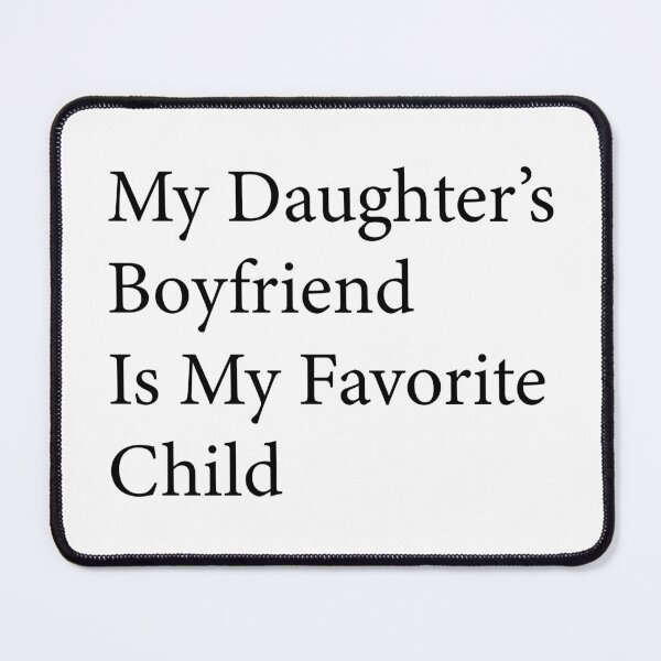 Item preview, My Daughter's Boyfriend Is My Favorite Child Funny Dad Shirt | Father Daughter Humor Gift | Family Joke Design designed and sold by 76Valeria.
