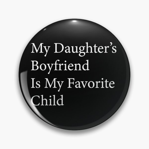 Item preview, My Daughter's Boyfriend Is My Favorite Child Funny Dad Shirt | Father Daughter Humor Gift | Family Joke Design designed and sold by 76Valeria.