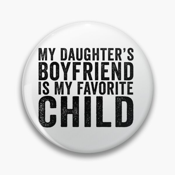 Item preview, My Daughter's Boyfriend Is My Favorite Child Funny Dad Shirt | Father Daughter Humor Gift | Family Joke Design designed and sold by 76Valeria.