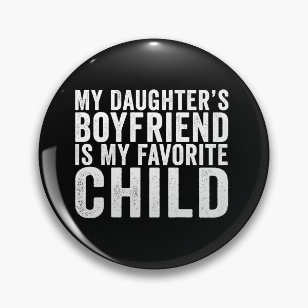 Item preview, My Daughter's Boyfriend Is My Favorite Child Funny Dad Shirt | Father Daughter Humor Gift | Family Joke Design designed and sold by 76Valeria.