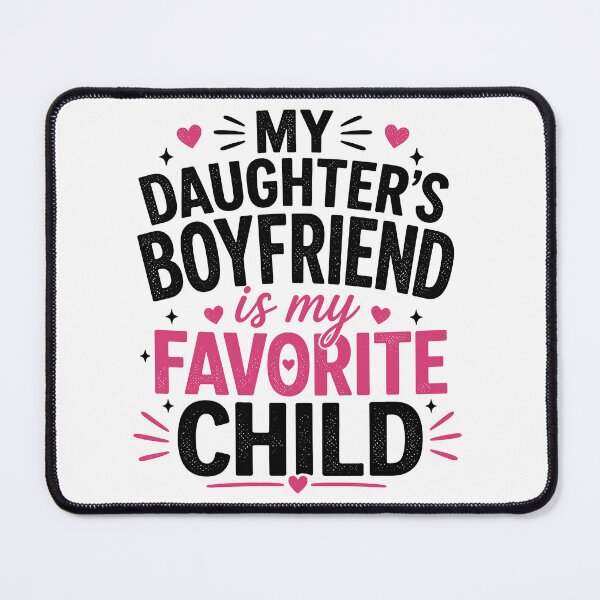 Item preview, My Daughter's Boyfriend Is My Favorite Child Funny Dad Shirt | Father Daughter Humor Gift | Family Joke Design designed and sold by 76Valeria.